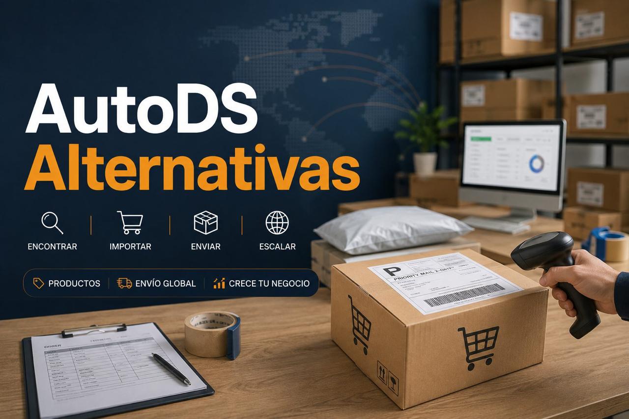 Alternativas a AutoDS para encontrar productos, importar, enviar pedidos y escalar una tienda de dropshipping