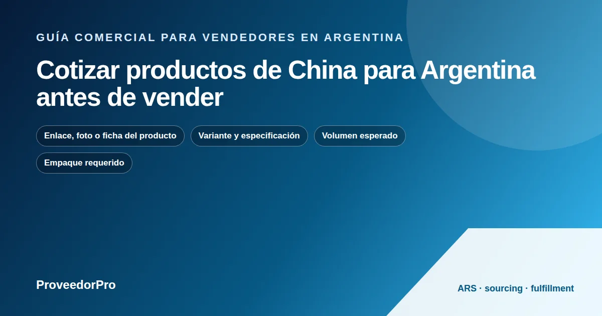 Diagrama de cotizar productos China Argentina para una tienda argentina