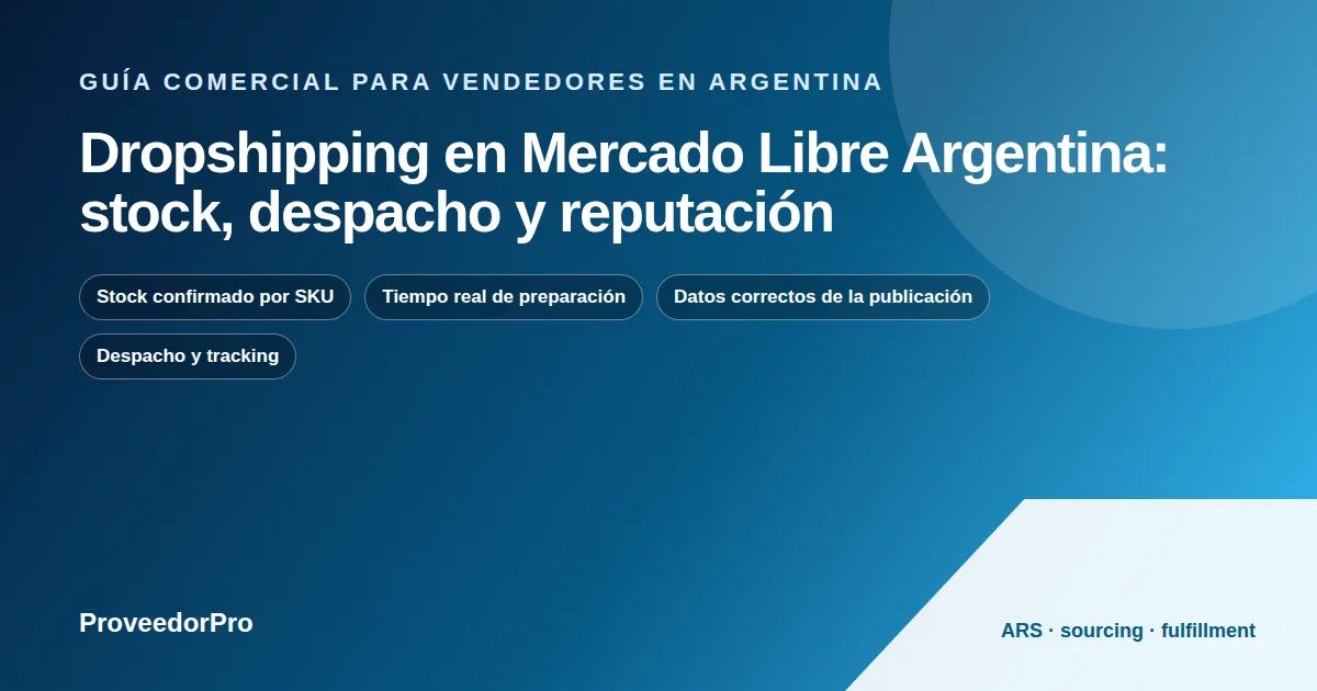 Diagrama de dropshipping Mercado Libre Argentina para una tienda argentina