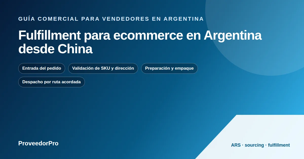 Diagrama de fulfillment ecommerce Argentina para una tienda argentina