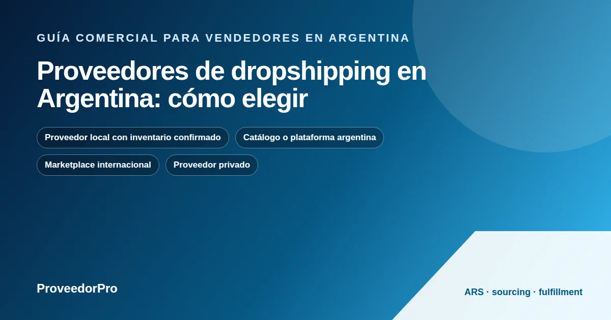 Diagrama de proveedores dropshipping Argentina para una tienda argentina