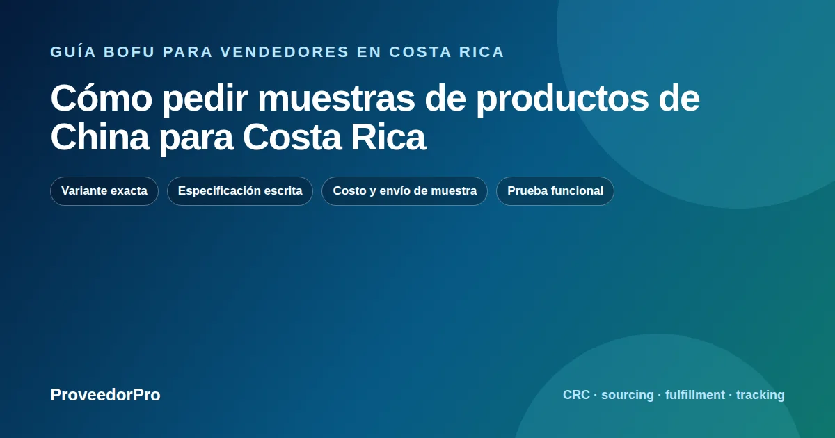 Mapa de decisión para muestras productos China Costa Rica en Costa Rica