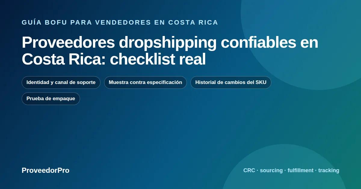 Mapa de decisión para proveedores dropshipping confiables Costa Rica en Costa Rica